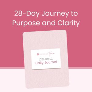 28-Day Journey to Purpose and Clarity